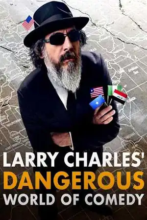Poster phim Thế Giới Hài Nguy Hiểm Của Larry Charles