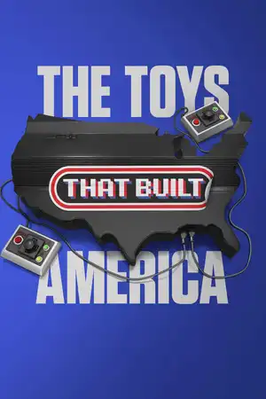 Poster phim The Toys That Built America (Phần 2)