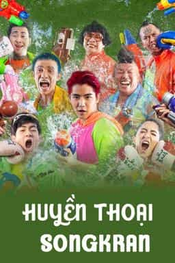 HUYỀN THOẠI SONGKRAN