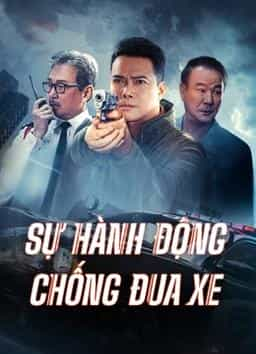 SỰ HÀNH ĐỘNG CHỐNG ĐUA XE