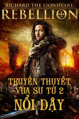 TRUYỀN THUYẾT VUA SƯ TỬ 2: NỔI DẬY